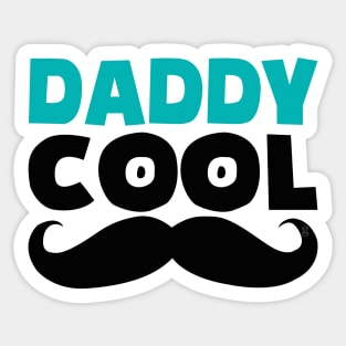 daddy cool Sticker